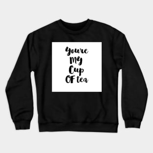 Calligraphy hand written phrases about tea Crewneck Sweatshirt